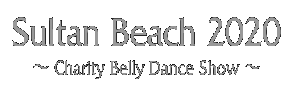 Sultan Beach 2020Charity Belly Dance Show