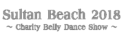 Sultan Beach 2018　〜Charity Belly Dance Show〜